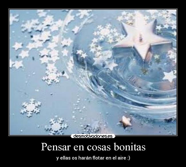 Pensar en cosas bonitas - 