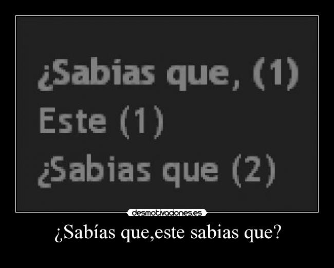 ¿Sabías que,este sabias que? - 