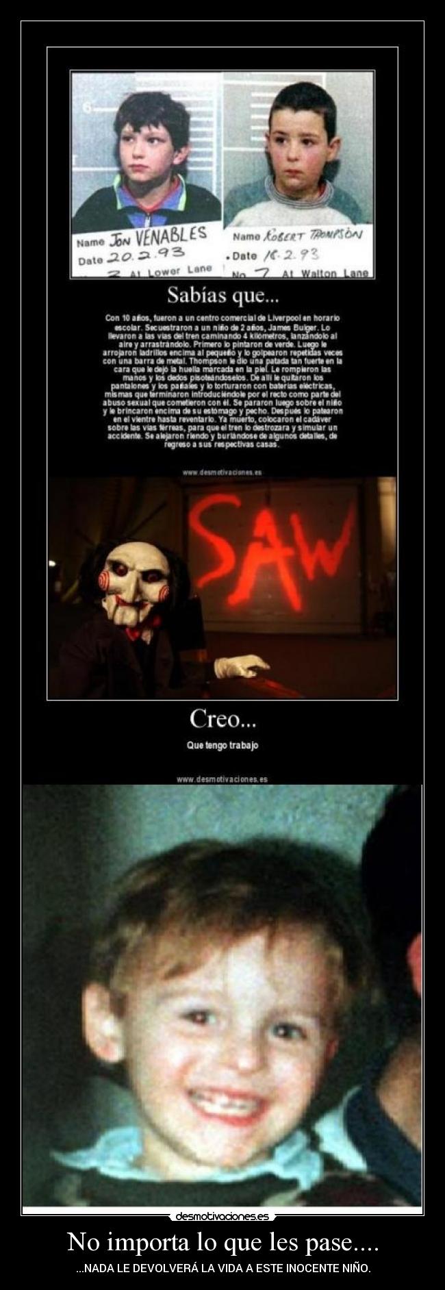 No importa lo que les pase.... -