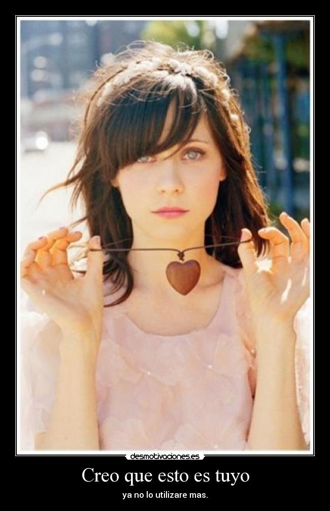 Creo que esto es tuyo - ya no lo utilizare mas.