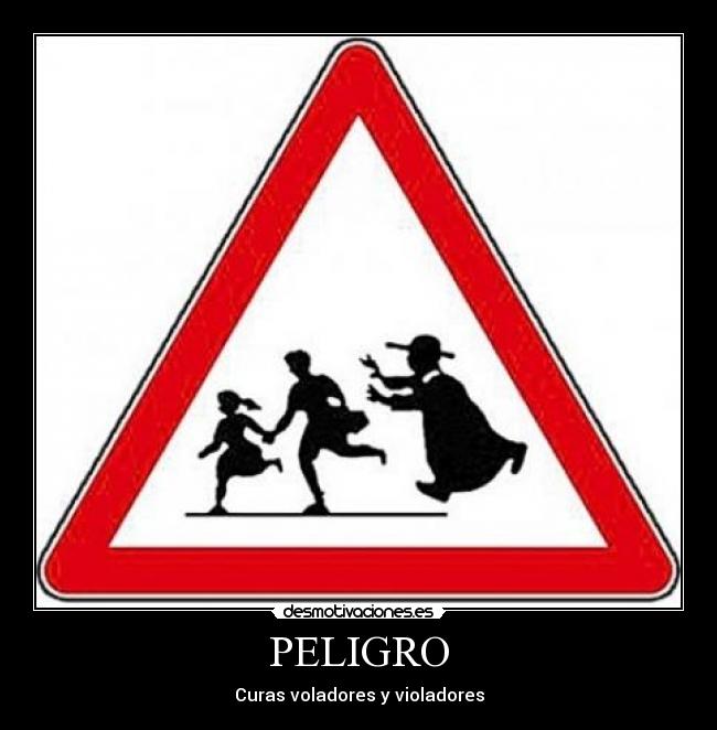 PELIGRO -