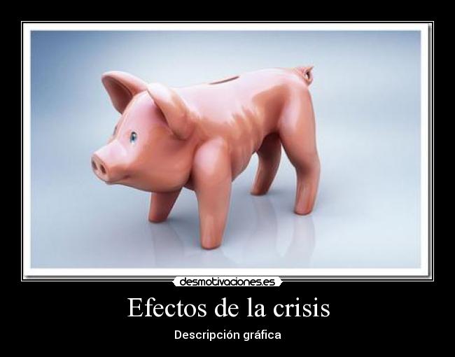 Efectos de la crisis - Descripción gráfica