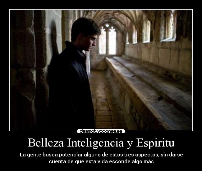 Belleza Inteligencia y Espiritu - 
