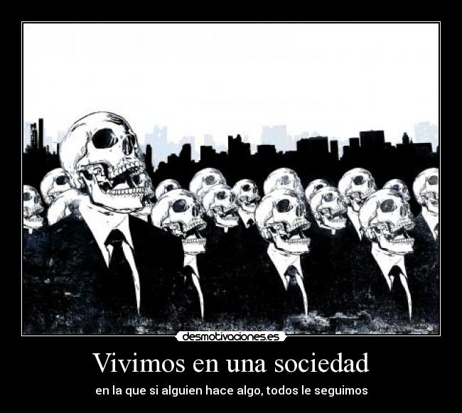 Vivimos en una sociedad -