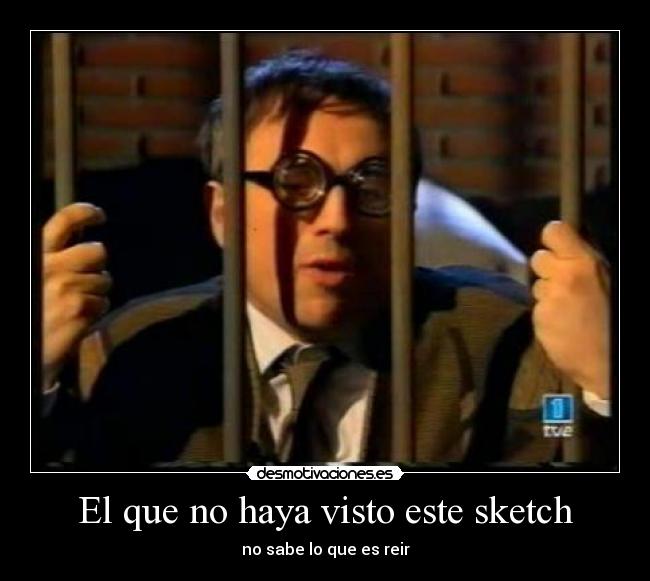 El que no haya visto este sketch - no sabe lo que es reir