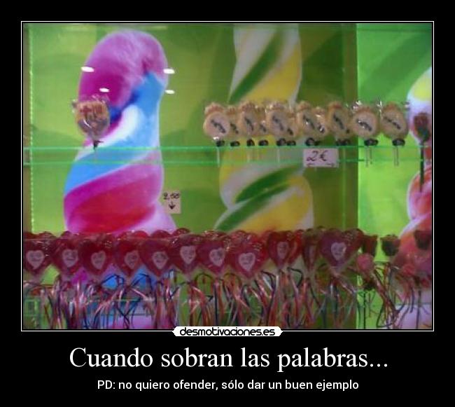 Cuando sobran las palabras... -