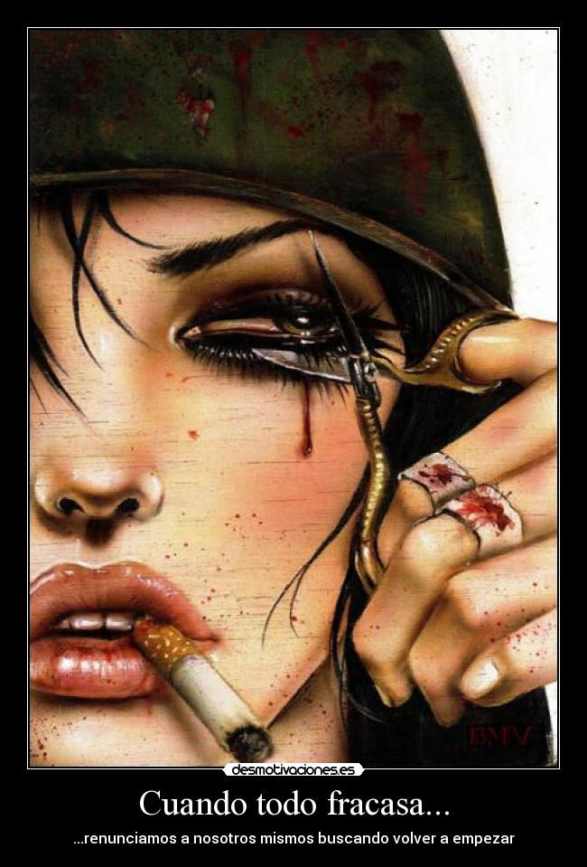 Cuando todo fracasa... - ...renunciamos a nosotros mismos buscando volver a empezar
