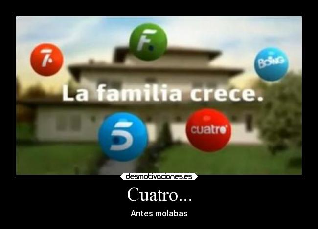 Cuatro... - Antes molabas