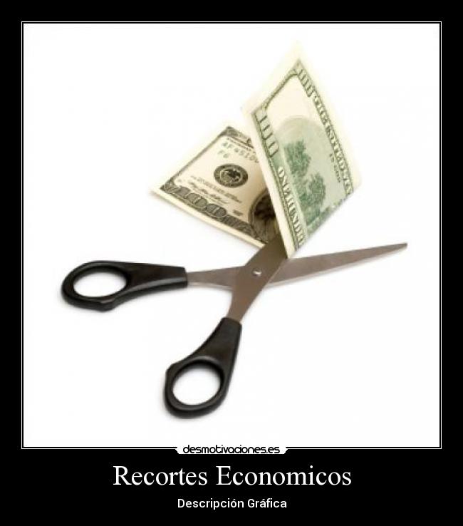 Recortes Economicos - Descripción Gráfica