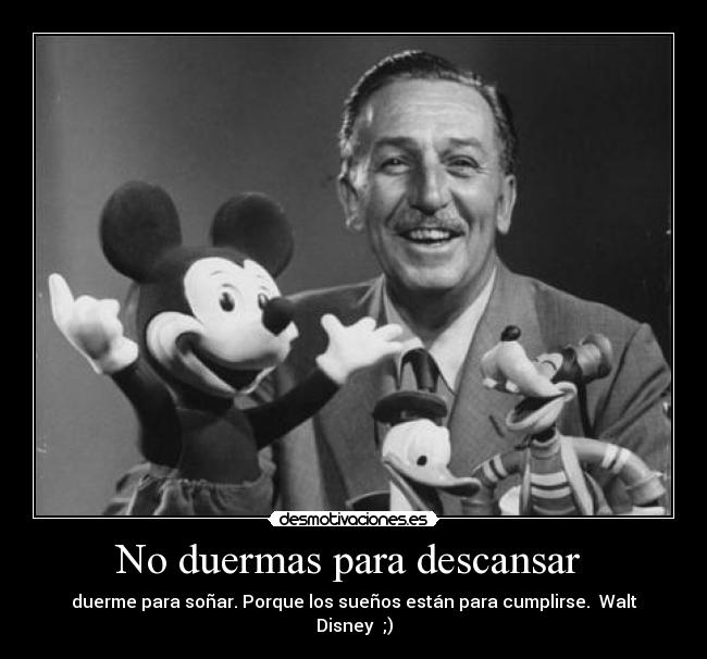 No duermas para descansar  - 