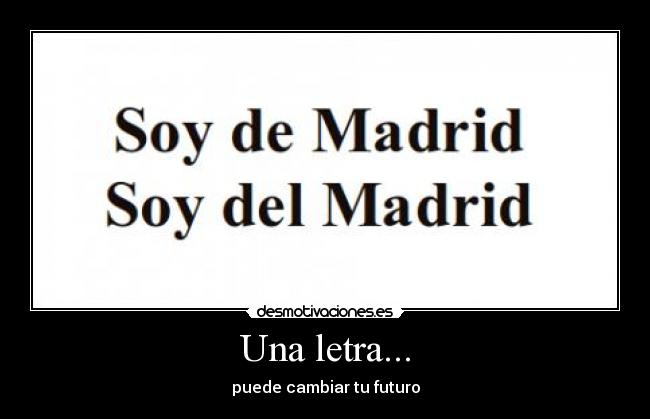 Una letra... - puede cambiar tu futuro