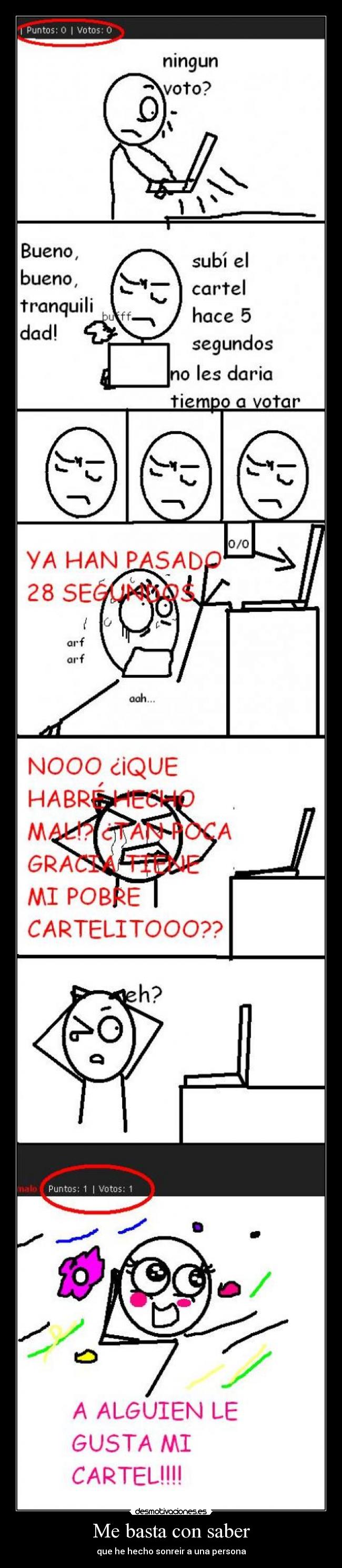 Me basta con saber - que he hecho sonreir a una persona