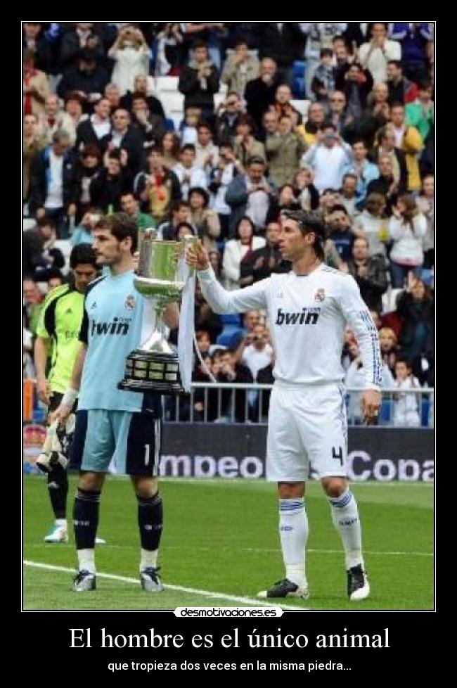 El hombre es el único animal - que tropieza dos veces en la misma piedra...