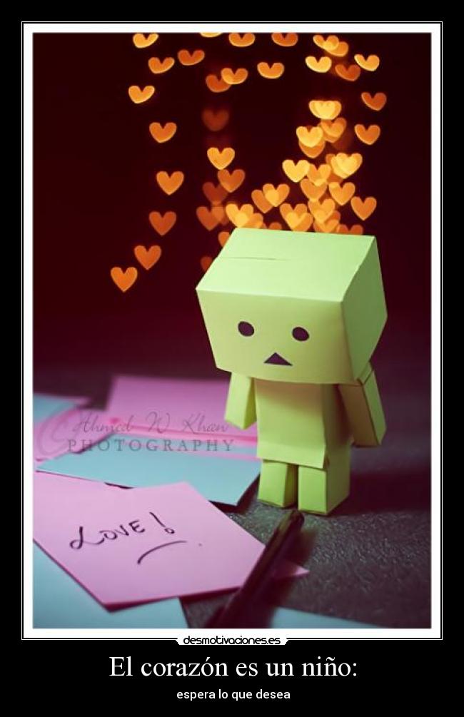 carteles corazon corazon desea espera nino desmotivaciones