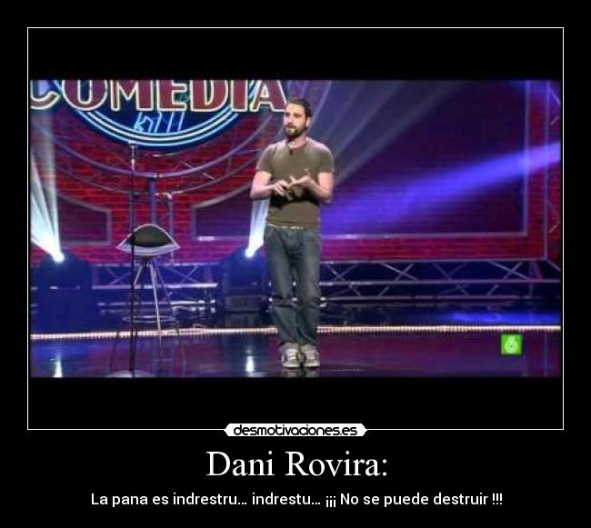Dani Rovira: - 