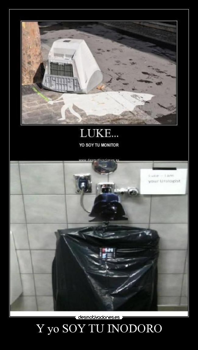 Y yo SOY TU INODORO - 