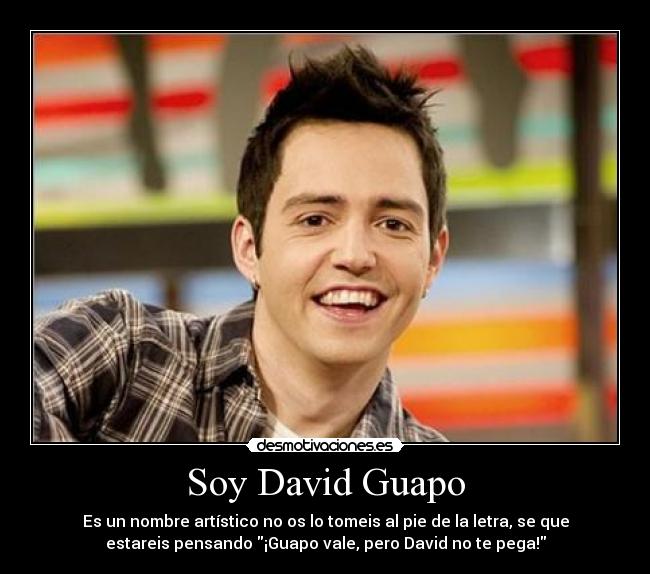 Soy David Guapo - 