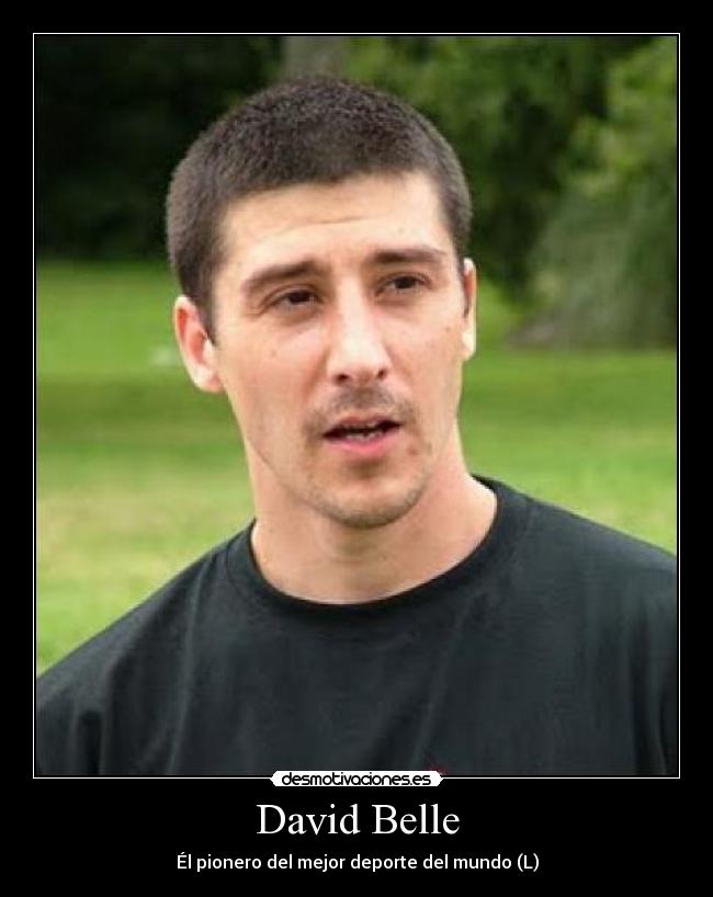 David Belle - Él pionero del mejor deporte del mundo (L)