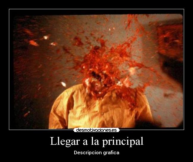 Llegar a la principal - Descripcion grafica