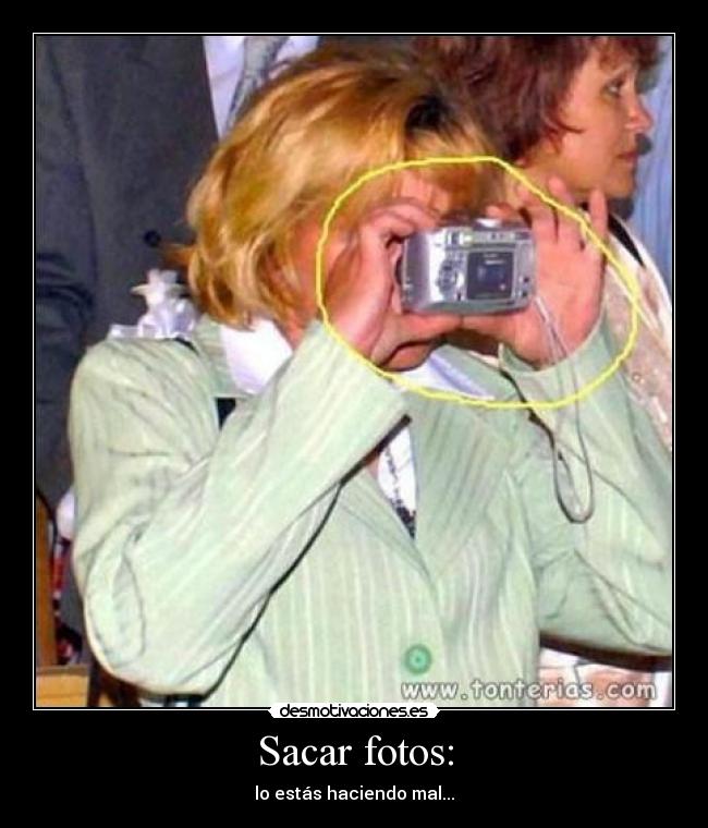 Sacar fotos: - 