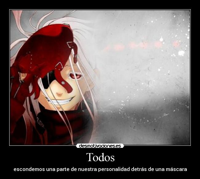 Todos - escondemos una parte de nuestra personalidad detrás de una máscara