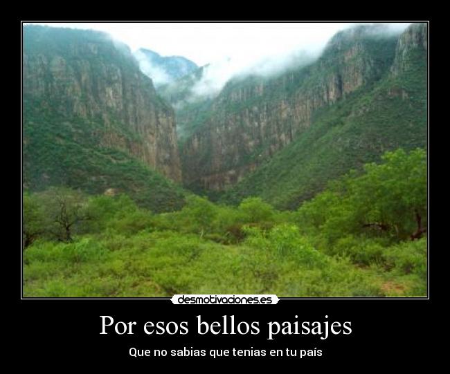 carteles por esos bellos paisajes que no sabias que tenias en tu pais desmotivaciones