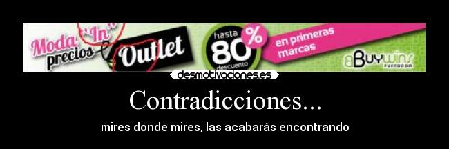 Contradicciones... -