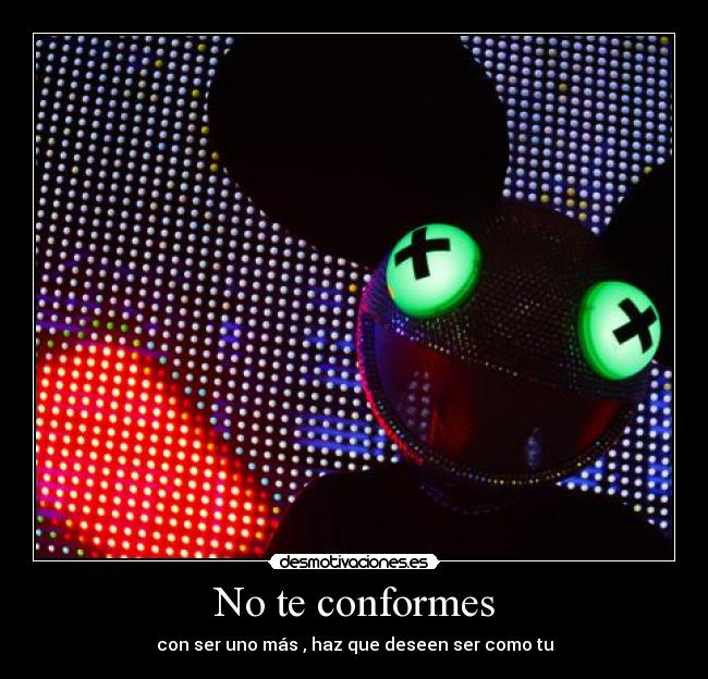 No te conformes - 