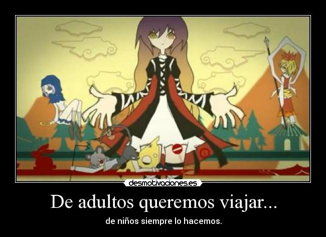De adultos queremos viajar... -