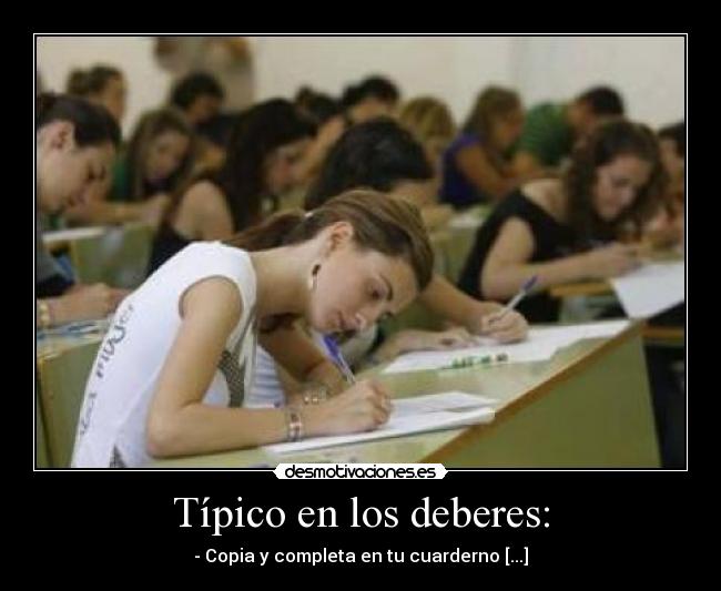 Típico en los deberes: - - Copia y completa en tu cuarderno [...]