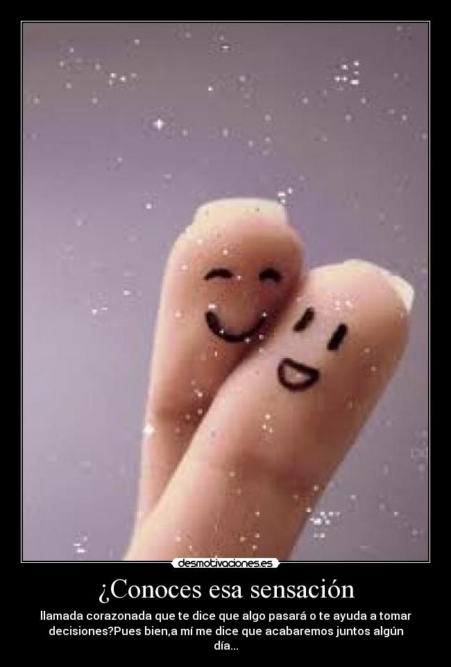 ¿Conoces esa sensación - 