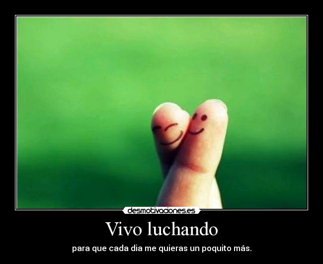 Vivo luchando -