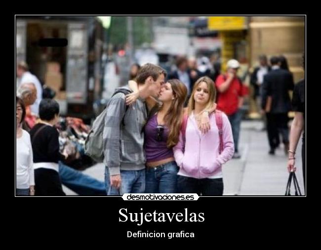 Sujetavelas - Definicion grafica