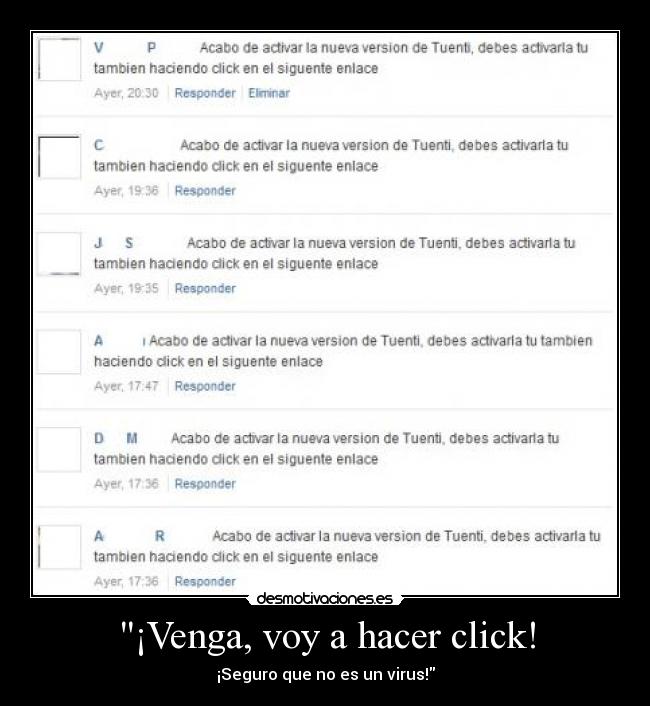 carteles venga voy hacer click seguro virus activar nueva version tuenti marco222 desmotivaciones