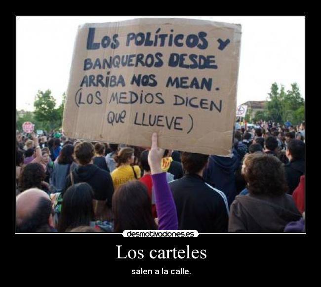 Los carteles - salen a la calle.