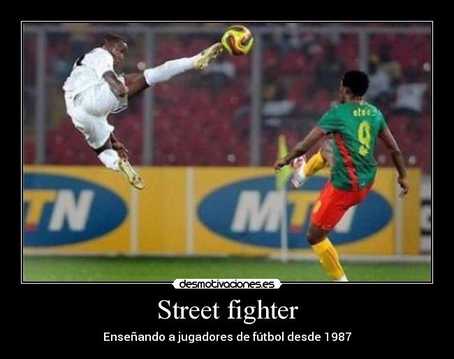 carteles street fighter jugadores futbol 1987 desmotivaciones