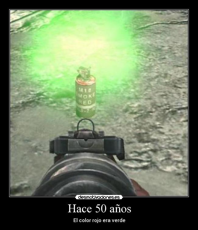 Hace 50 años - El color rojo era verde