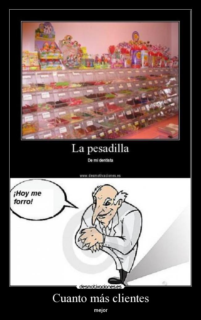 Cuanto más clientes - mejor