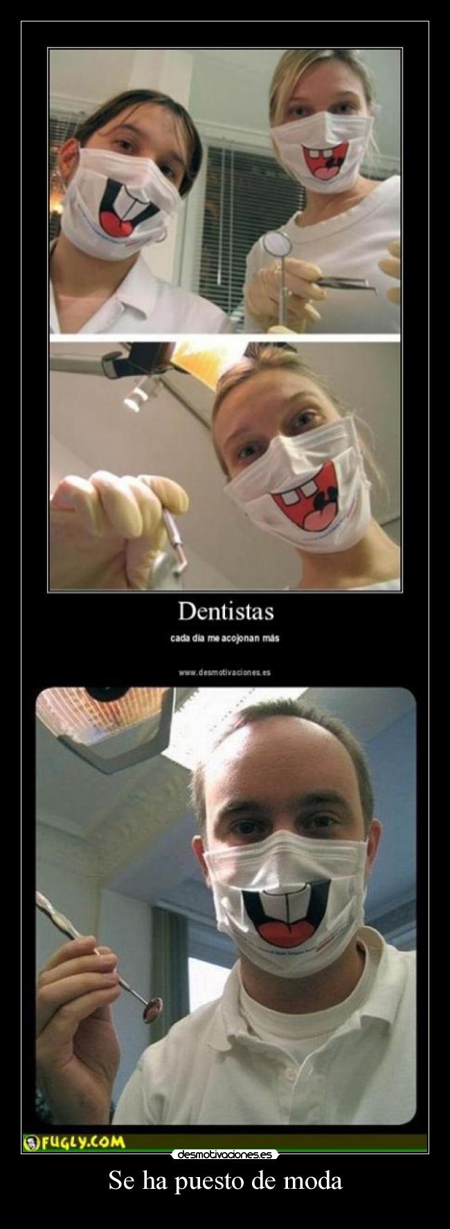 Se ha puesto de moda -