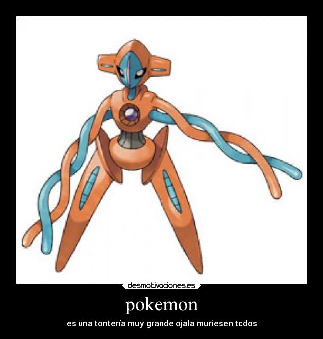 carteles pokemon simpre igual todas formas van morir todos desmotivaciones