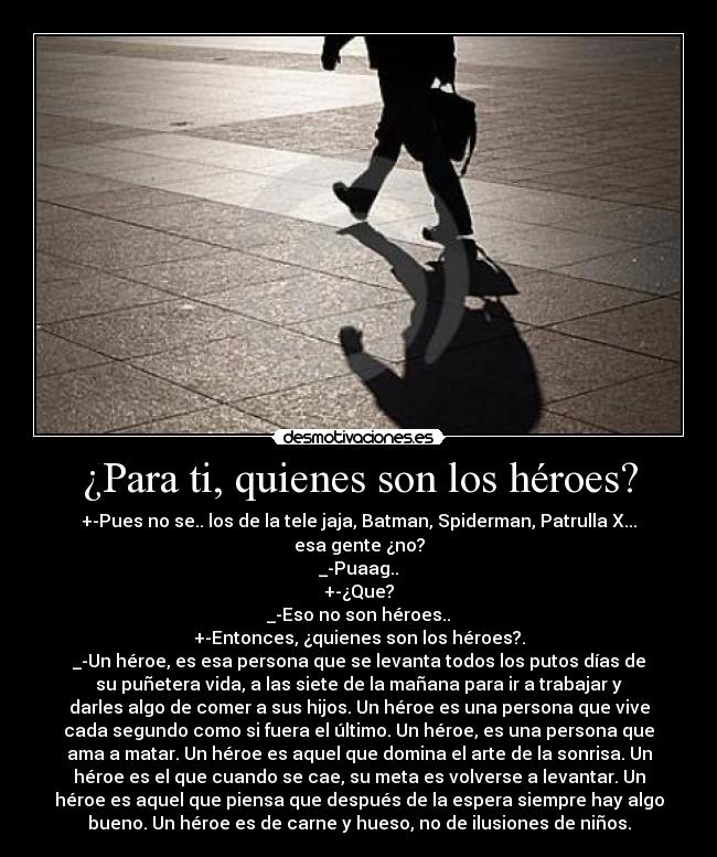 ¿Para ti, quienes son los héroes? - 