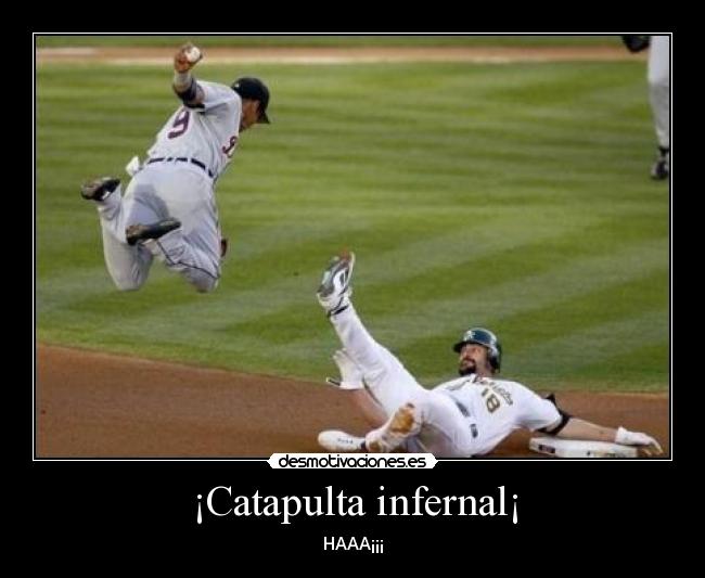 ¡Catapulta infernal¡ - HAAA¡¡¡