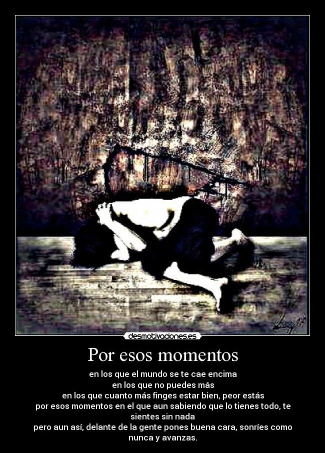 Por esos momentos -