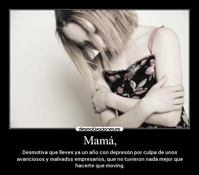 Mamá, -