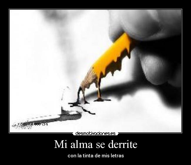 carteles alma alma derrite desmotivaciones