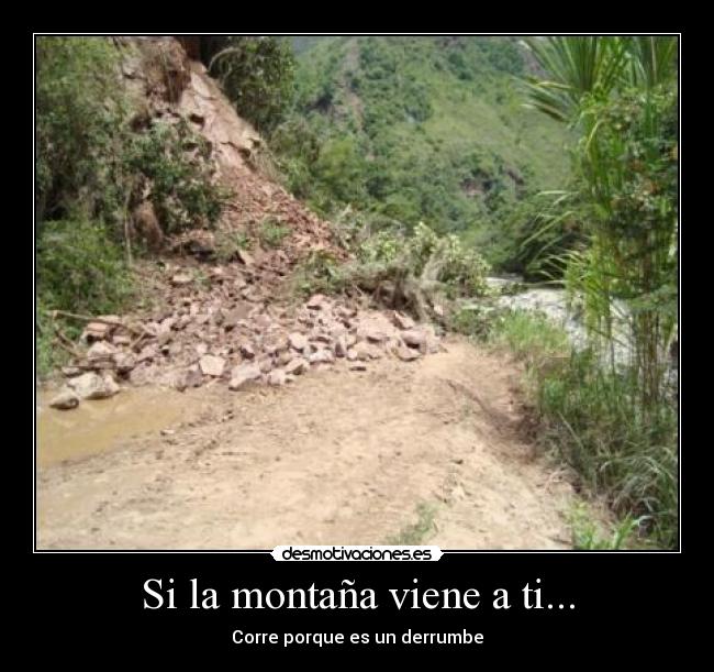 Si la montaña viene a ti... -