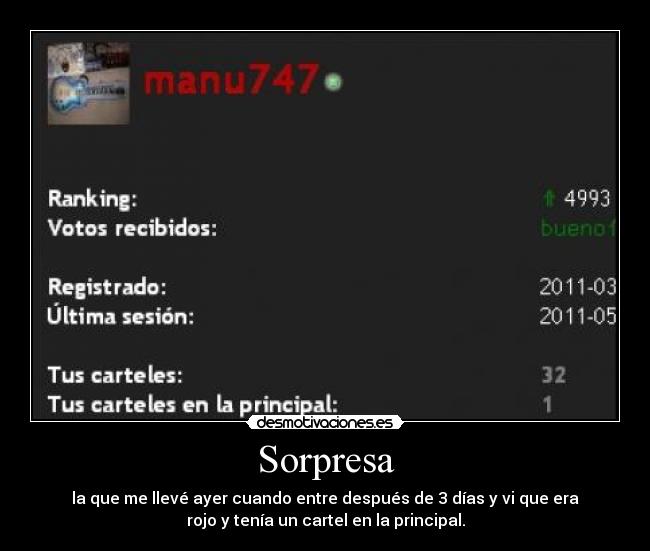 Sorpresa - la que me llevé ayer cuando entre después de 3 días y vi que era
rojo y tenía un cartel en la principal.