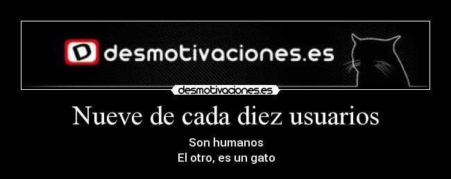 Nueve de cada diez usuarios - 