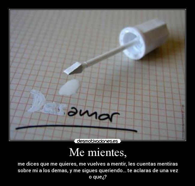 Me mientes, - 