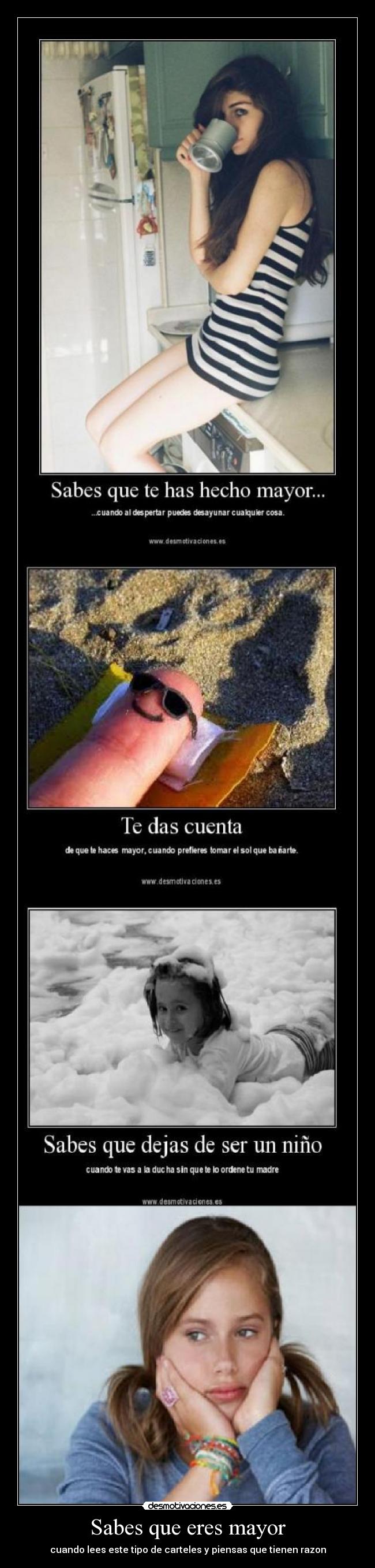 Sabes que eres mayor -